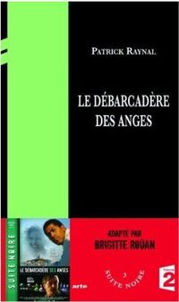 Livre - Le débarcadère des anges