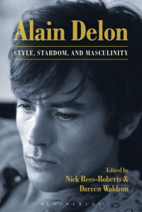 Alain Delon - Style, Stardom and Masculinity